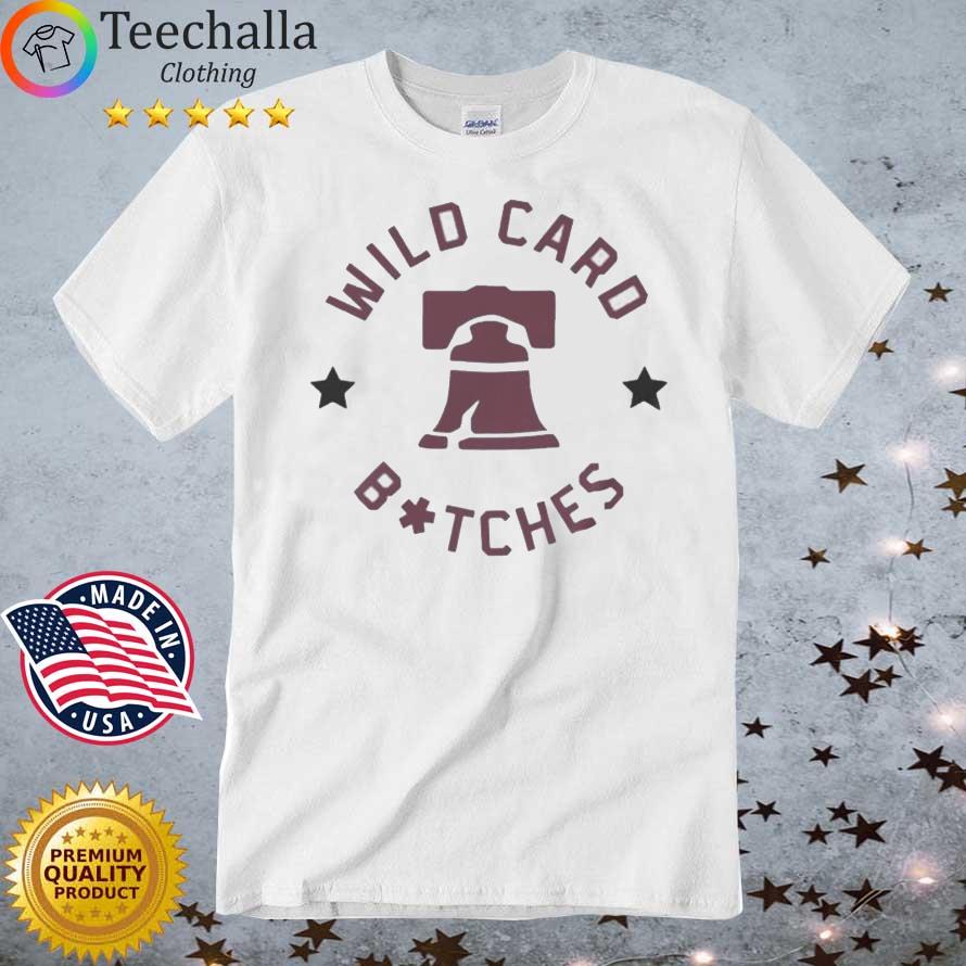 Wild Card Bitches Philadelphia Phillies 2022 Postseason Shirt