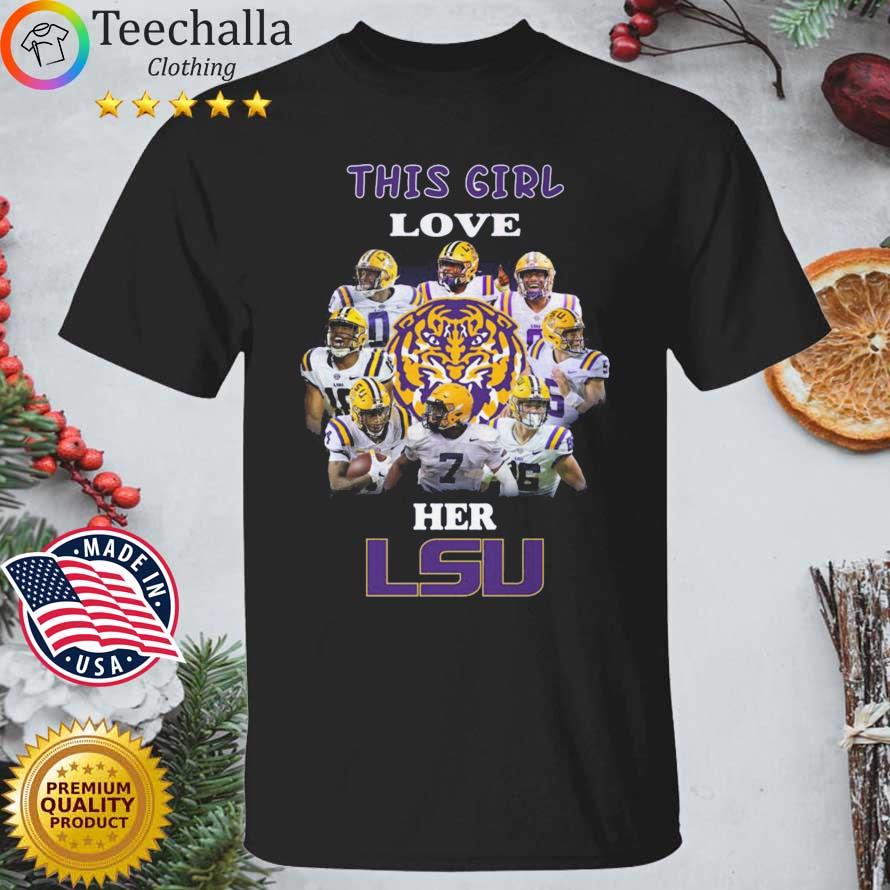 This Girl Love Her LSU Tigers shirt