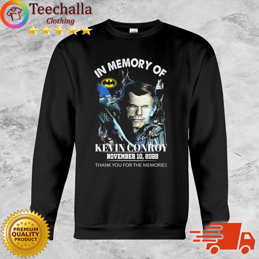 In Memory Of Kevin Conroy 2022 Thank You For The Memories Signature shirt