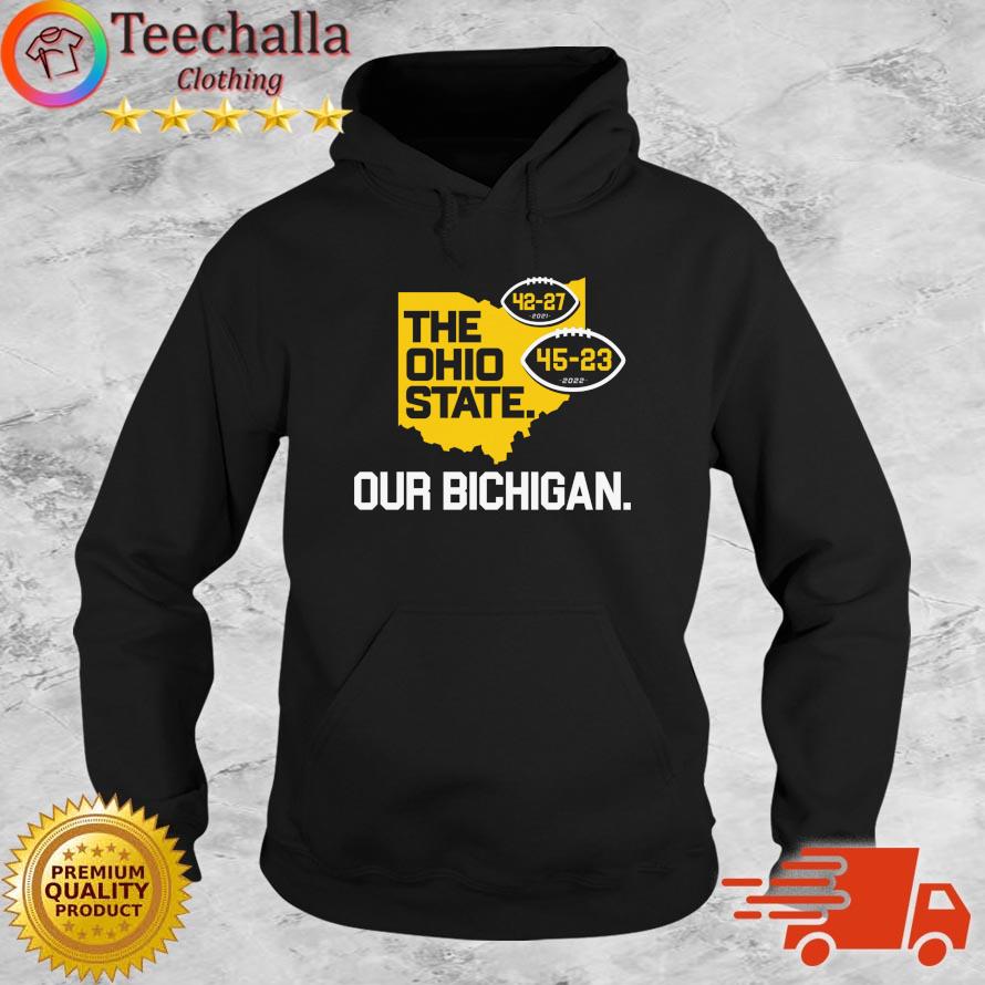 The Ohio State Our Bichigan s Hoodie