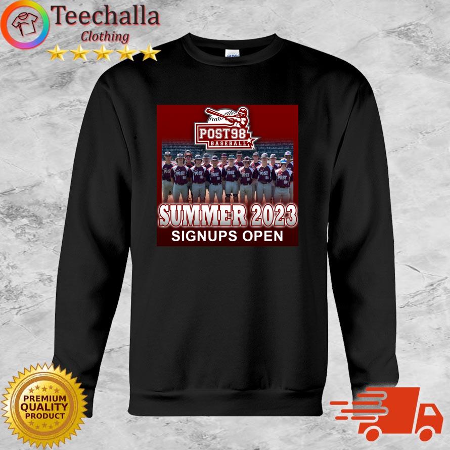 Post 98 Baseball Summer 2023 Signups Open shirt