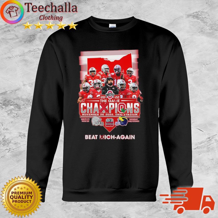 Ohio State Buckeyes 2022 The Game Champions Beat Mich-Again shirt