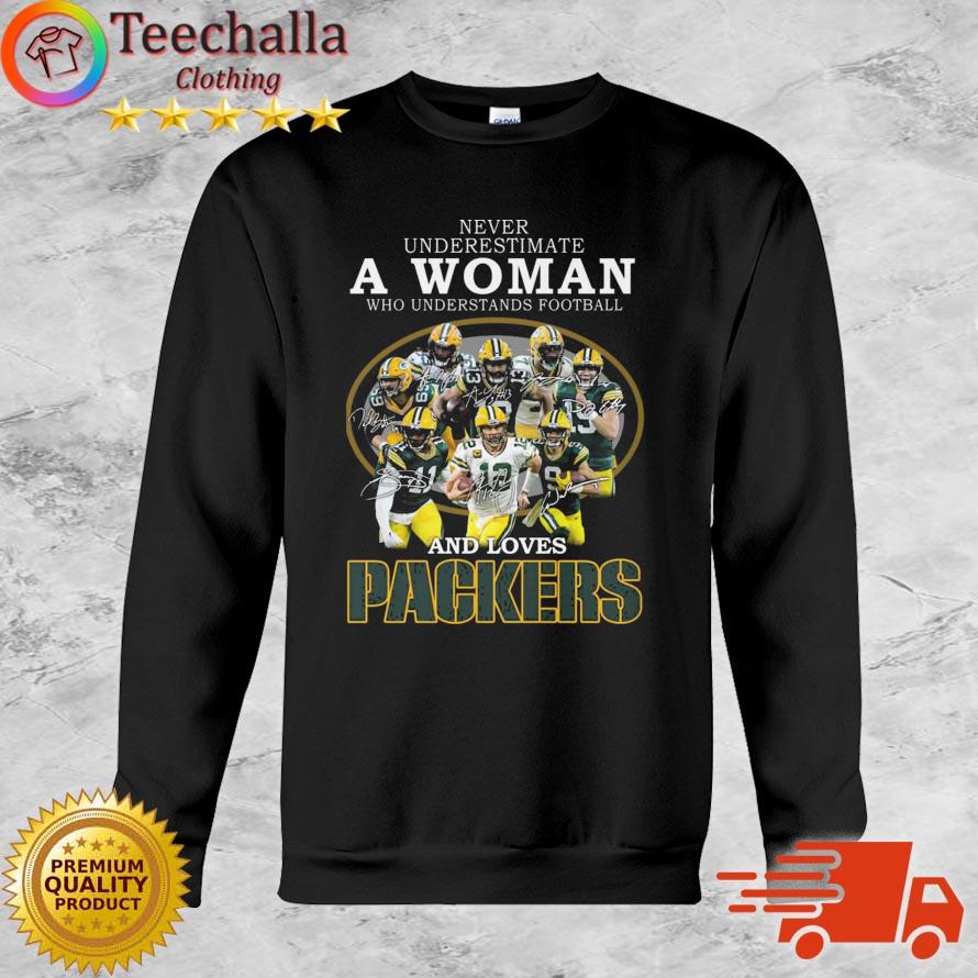Green Bay Packers Never Underestimate A Woman Who Understands Football And Loves Packers Signatures shirt