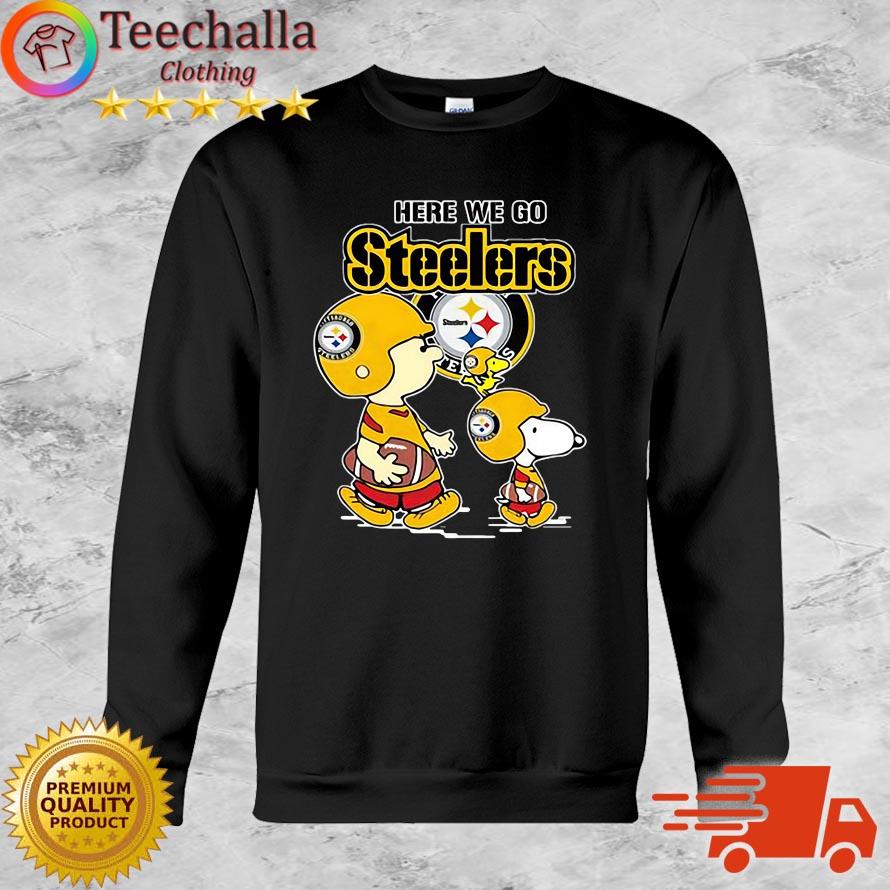 NFL Pittsburgh Steelers Here We Go Steelers Charlie Brown Snoopy And Woodstock Shirt