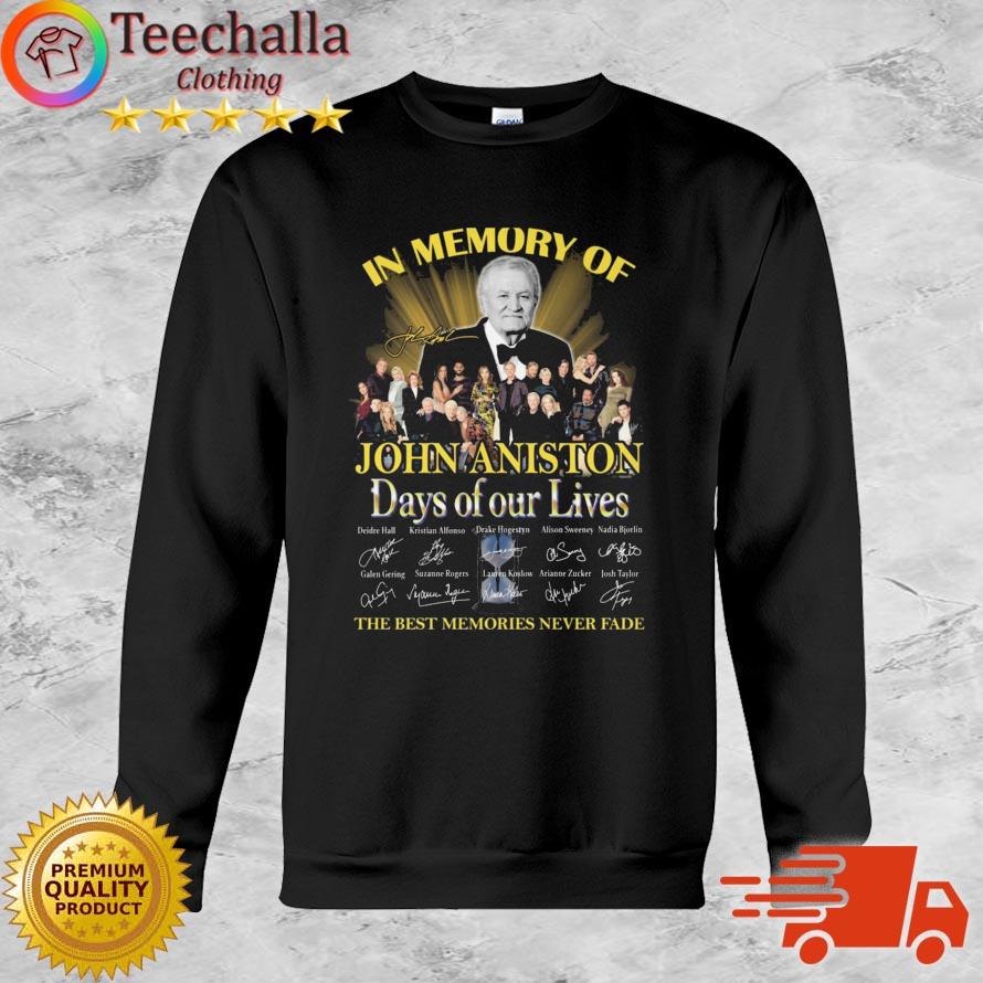 John Aniston Days Of Our Lives The Best Memories Never Fade Signatures shirt