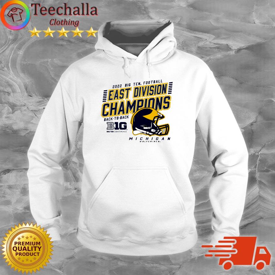 Michigan Wolverines 2022 Big Ten Football East Division Champions Back To Back s Hoodie