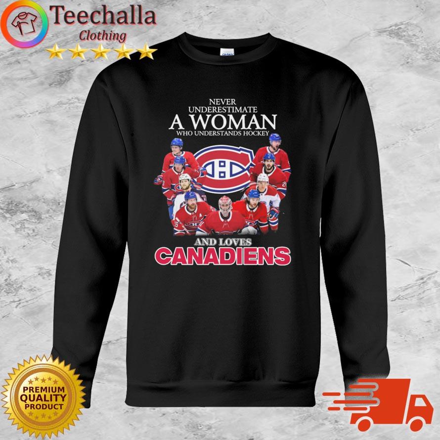 Never Underestimate A Woman Who Understands Hockey And Loves Canadiens De Montreal shirt