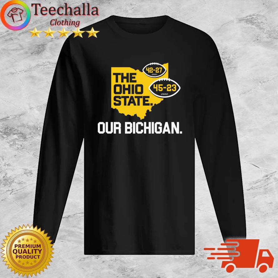 The Ohio State Our Bichigan s Long Sleeve