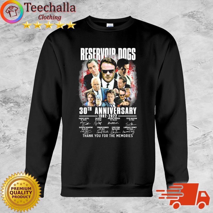 30th Anniversary 1992-2022 Of Reservoir Dogs Thank You For The Memories Signatures Shirt