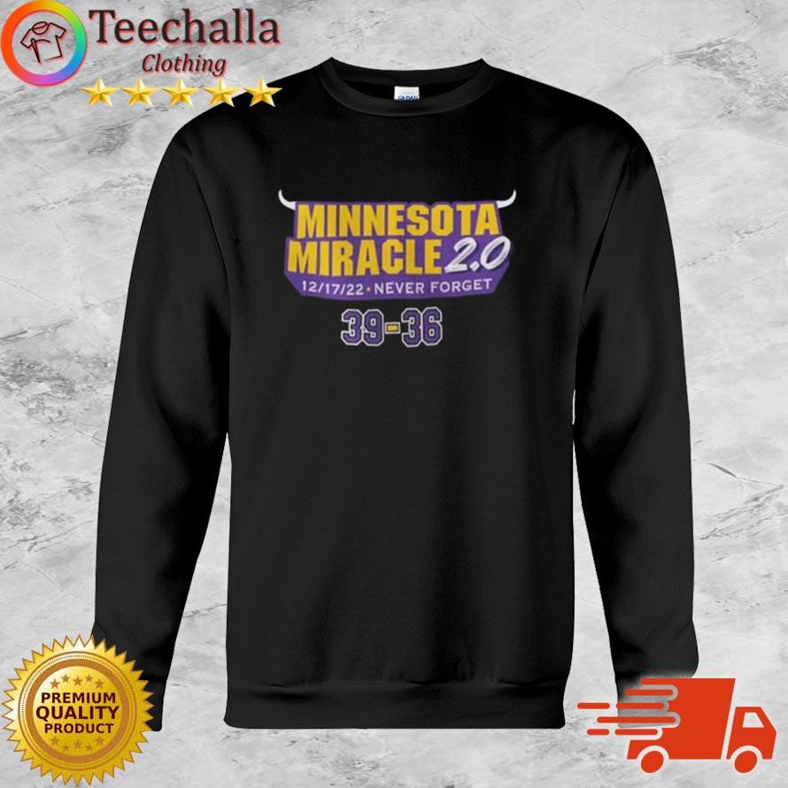 Minnesota Vikings Minnesota Miracle 2.0 2022 Never Forget 39-36 shirt