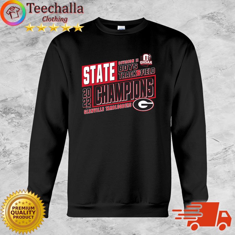 Official glenville Tarblooders 2022 OHSAA Boys Track & Field D2 State Champions shirt