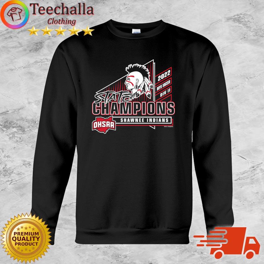 Official shawnee Indians 2022 OHSAA Boys Soccer Division II State Champions shirt