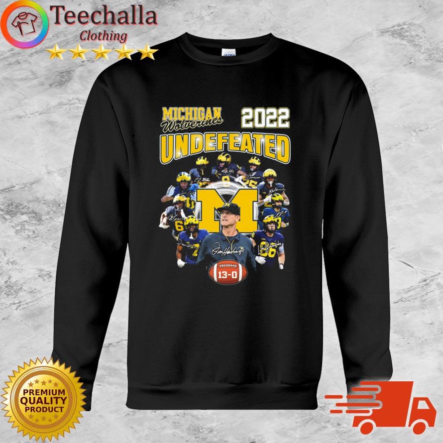 Michigan Wolverines 2022 Undefeated 13-0 Signatures shirt