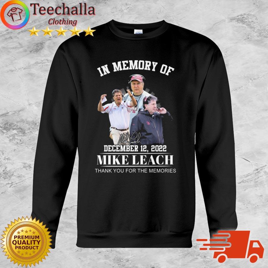 In Memory Of December 12 2022 Mike Leach Thank You For The Memories Signature t-shirt