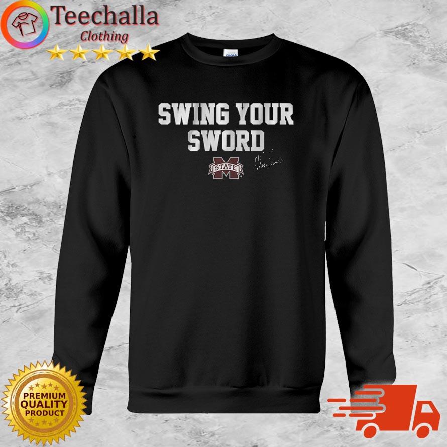 Mississippi State Bulldogs Swing Your Sword Shirt