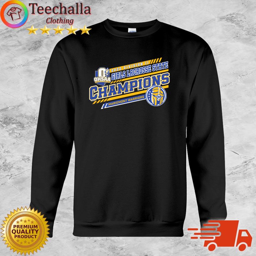 Official mariemont Warriors 2022 OHSAA Girls Lacrosse Division II State Champions shirt