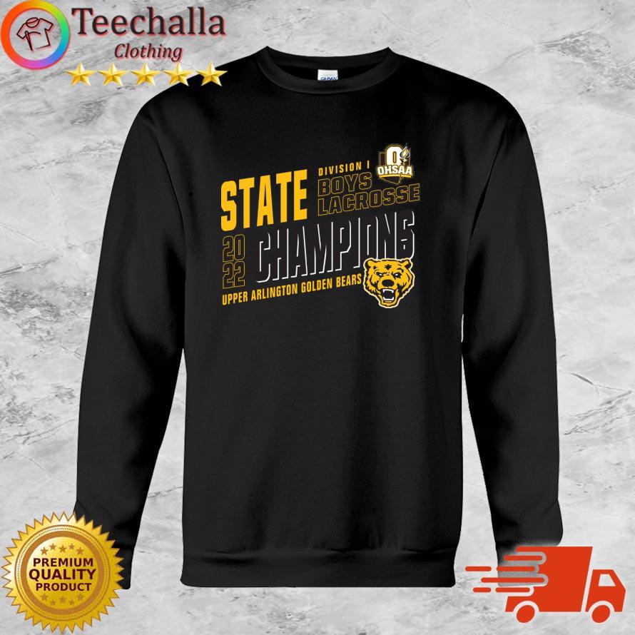 Official upper Arlington Golden Bears 2022 OHSAA Boys Lacrosse Division I State Champions shirt