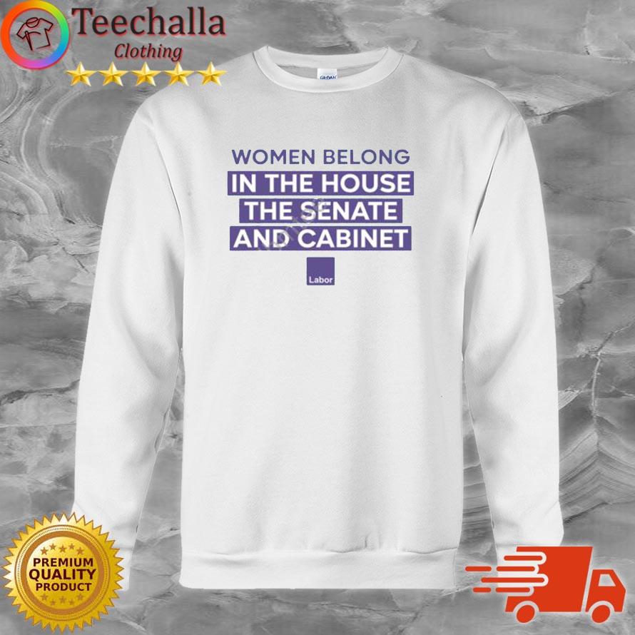 Women Belong In The House The Senate And Cabinet shirt