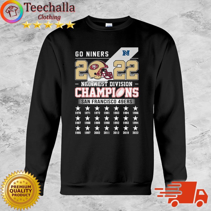 San Francisco 49ers Go Niners 2022 NFC West Division Champions 1970-2022 shirt