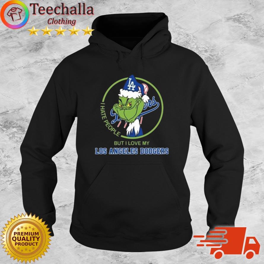 The Grinch I Hate People But I Love My Los Angeles Dodgers s Hoodie