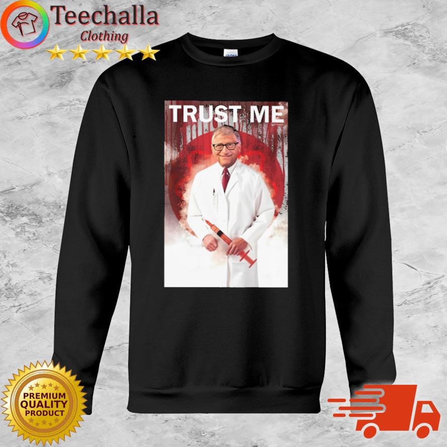 Trust Me Bill Gates shirt
