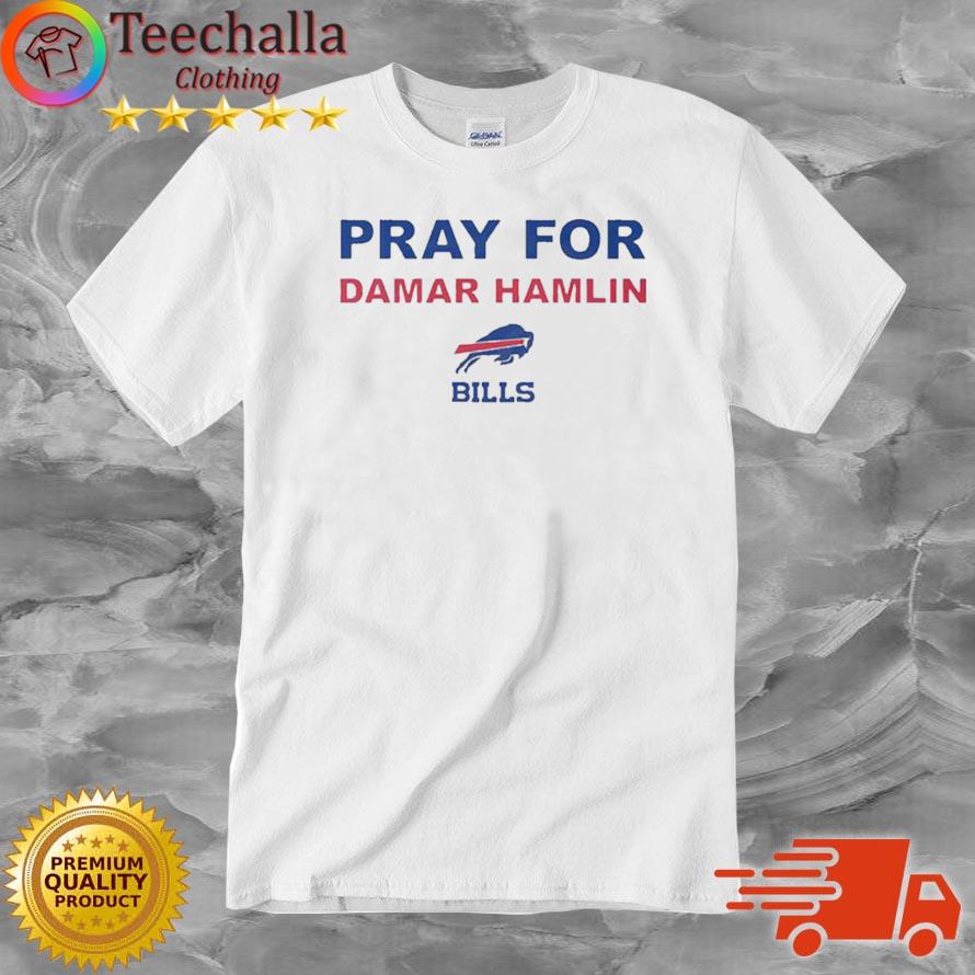 Strong Damar Pray For Damar Hamlin Buffalo Bills Shirt