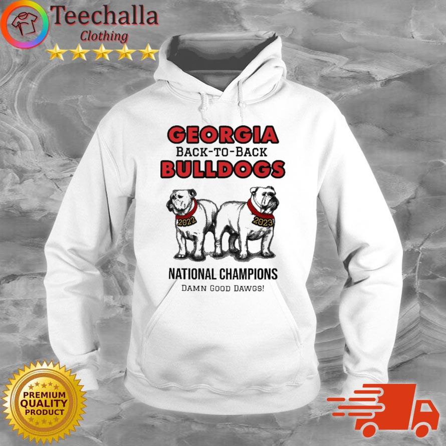 Georgia Bulldogs Uga Mascot Back To Back Bulldogs 2022-2023 National Champions Damn Good Dawgs s Hoodie