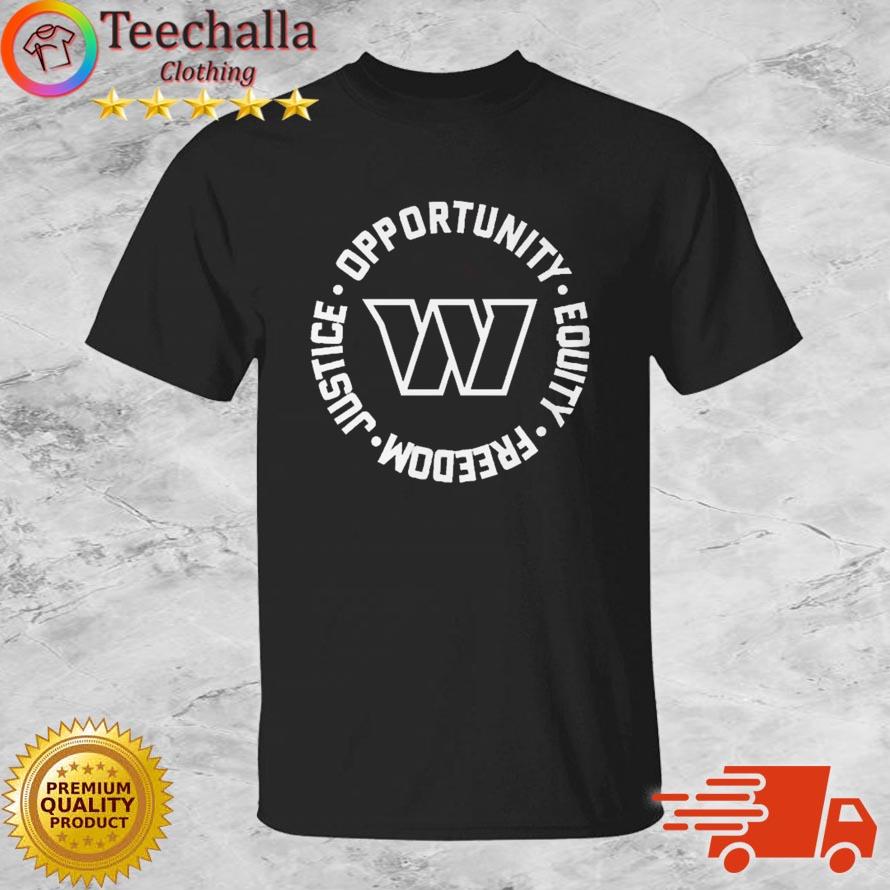 Opportunity Equity Freedom Justice Washington Shirt