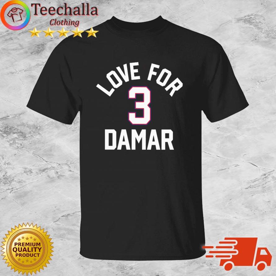 Buffalo Bills #3 Love For Damar Hamlin shirt