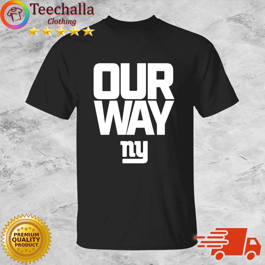 Hot New York Giants Our Way Shirt