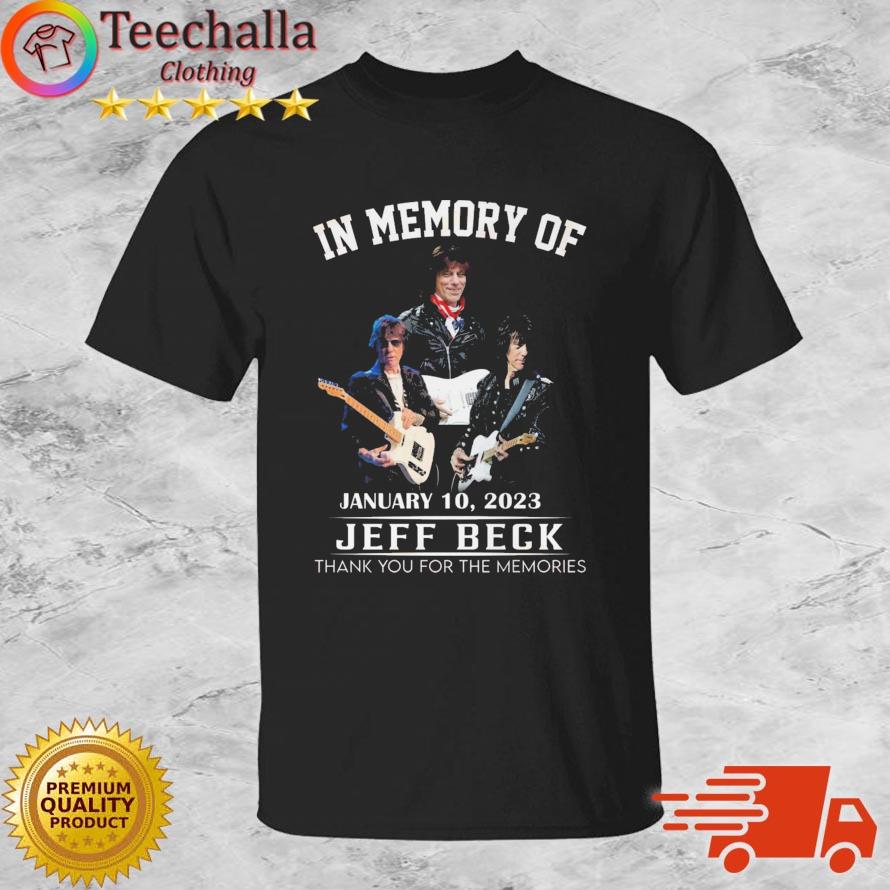 In Memory Of January 10, 2023 Jeff Beck Thank You For The Memories Shirt