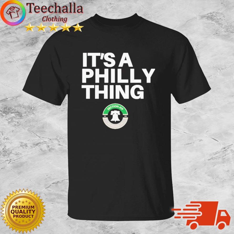 It's A Philly Thing Eagles Shirt