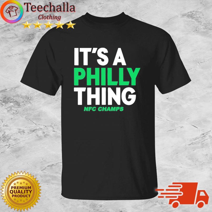 It's A Philly Thing Nfc Champs Sweatshirt