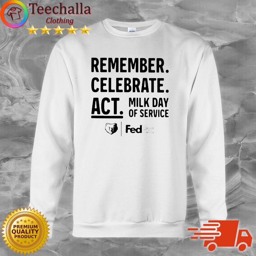 Remember Celebrate Act Milk Day Of Service Shirt