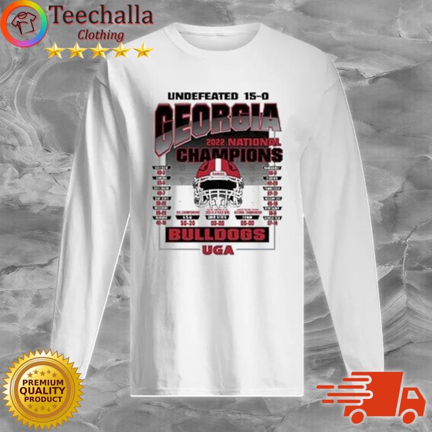 Undefeated 15-0 Georgia Bulldogs 2022 National Champions s Long Sleeve