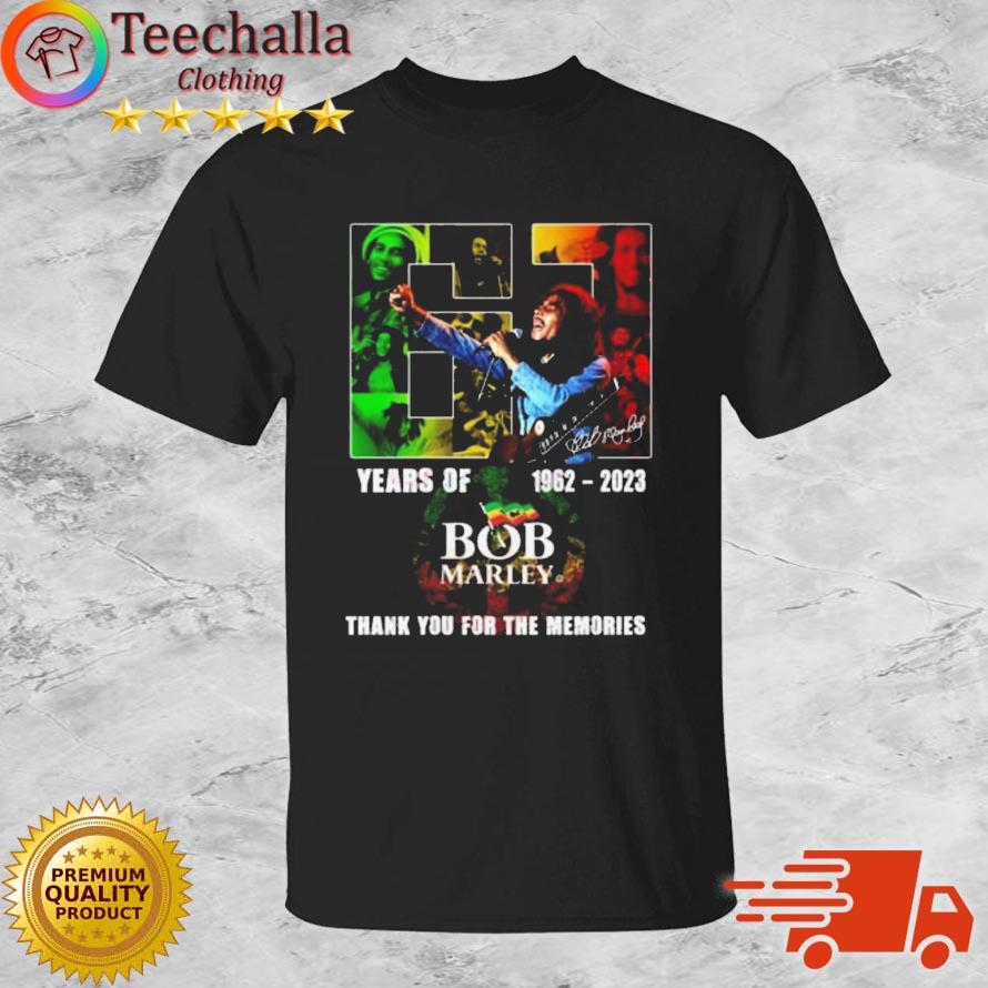 61 Years Of 1962-2023 Bob Marley Thank You For The Memories Signature Shirt