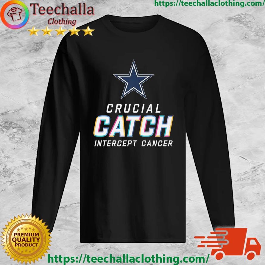 Dallas Cowboys Crucial Catch Intercept Cancer Shirt,Sweater, Hoodie, And  Long Sleeved, Ladies, Tank Top