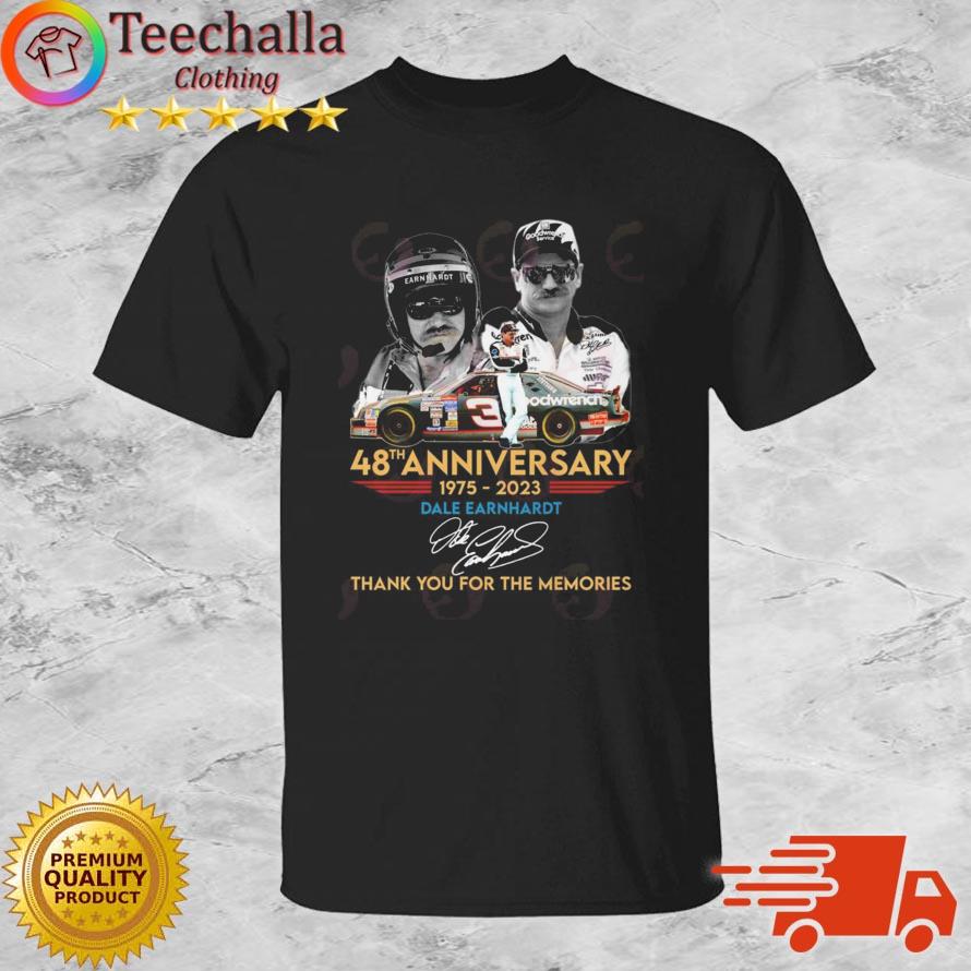 48th Anniversary 1975 – 2023 Dale Earnhardt Thank You For The Memories Signature shirt