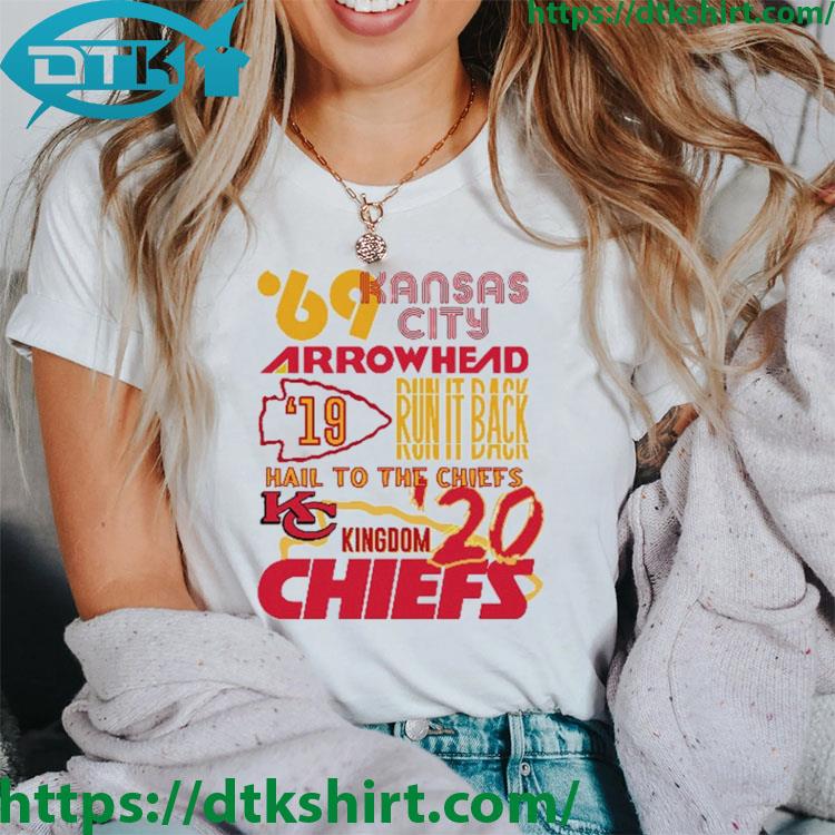 Kansas City Chiefs '69 Arrowhead Run It Back Hail To The Chiefs Kingdom shirt