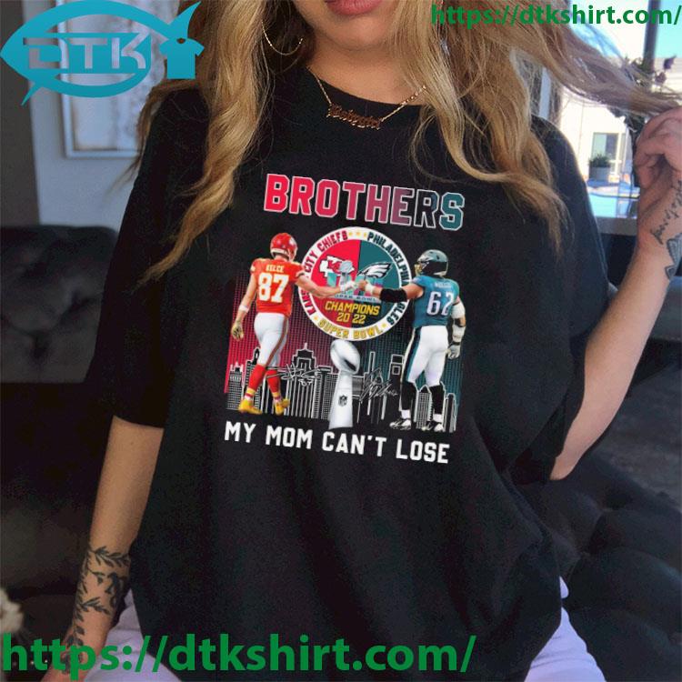 Skyline Brothers Travis Kelce And Jason Kelce My Mom Can't Lose Signatures shirt