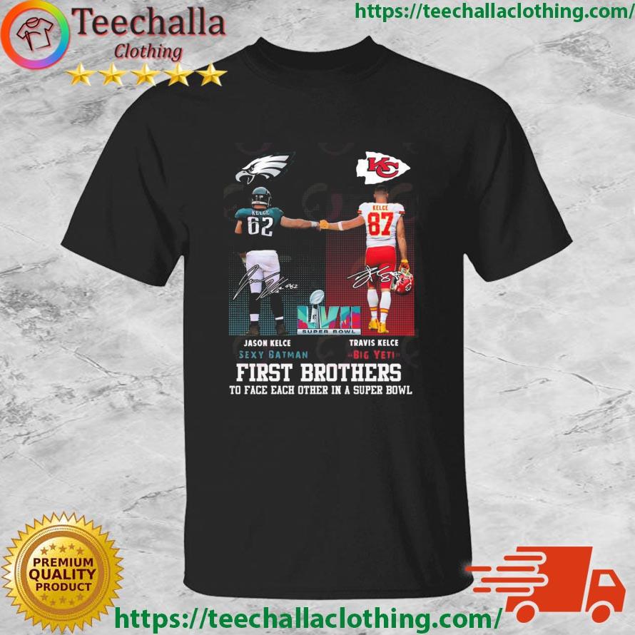 Jason Kelce Sexy Batman Vs Travis Kelce Big Yeti First Brothers To Face Each Other In A Super Bowl Signatures shirt