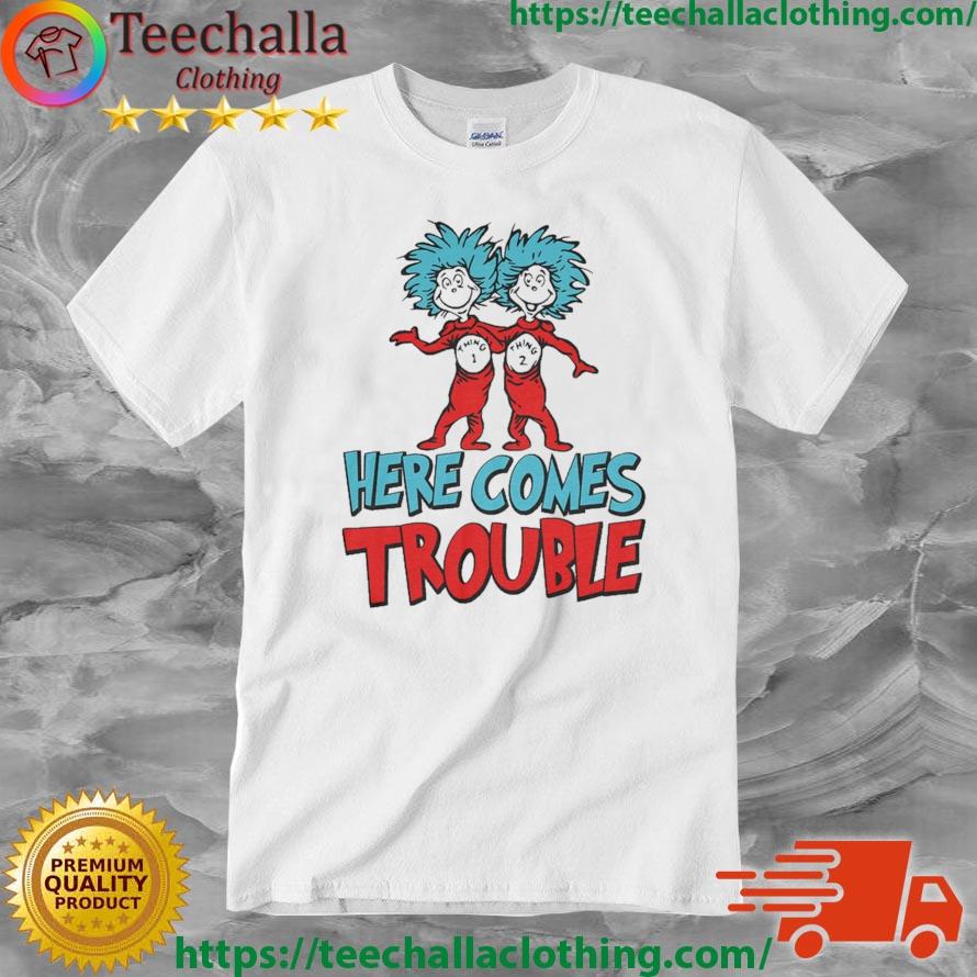 Dr Seuss Thing One Two Here Comes Trouble 2023 Shirt