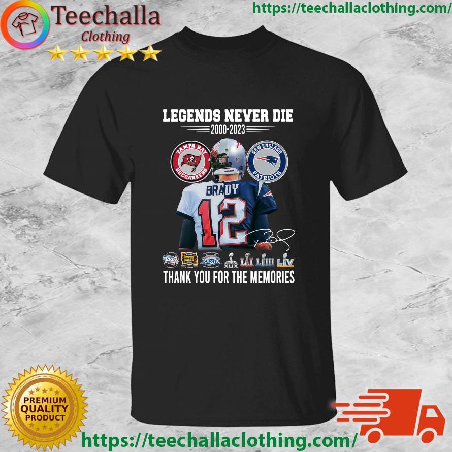 Hot Tom Brady Legends Never Die 2000-2023 Thank You For The Memories Signature T-shirt