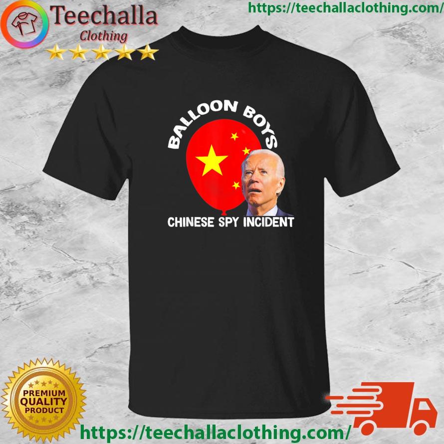 Joe Biden Balloon Boys Chinese Spy Incident shirt