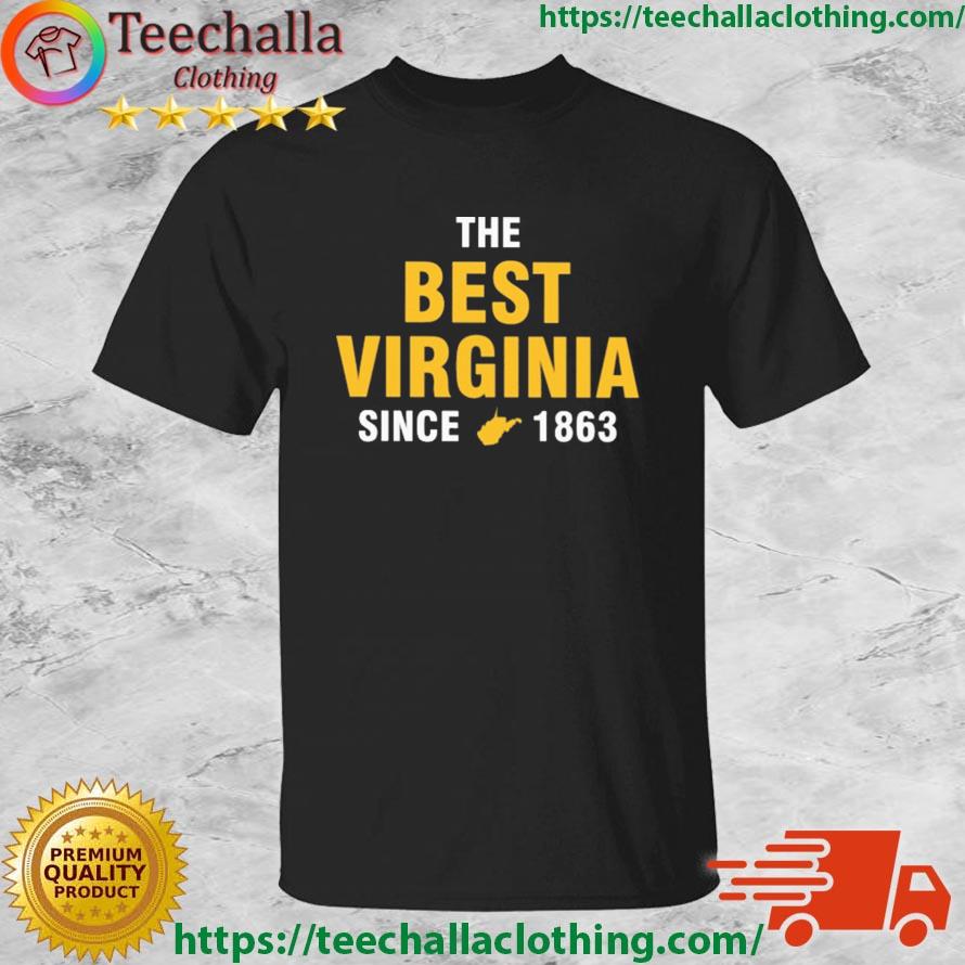 John Flowers Wearing The Best Virginia Since 1863 shirt