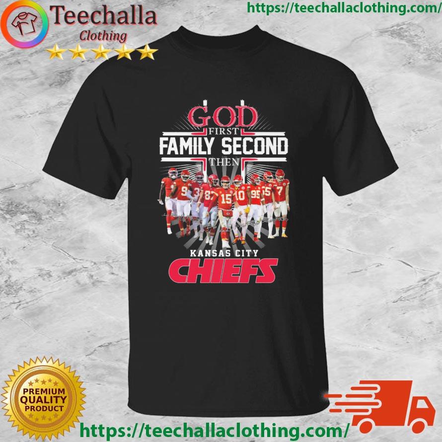 Kansas City Chiefs Team Players God First Family Second Then Chiefs Signatures shirt