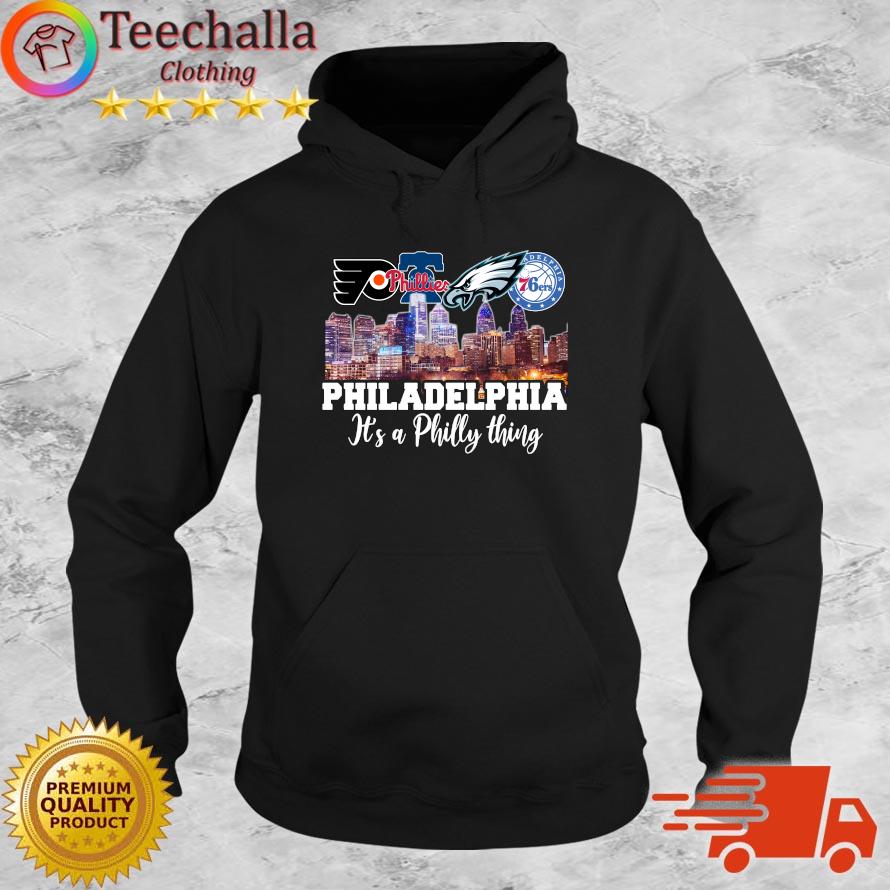 Philadelphia City It's A Philly Thing Hot s Hoodie