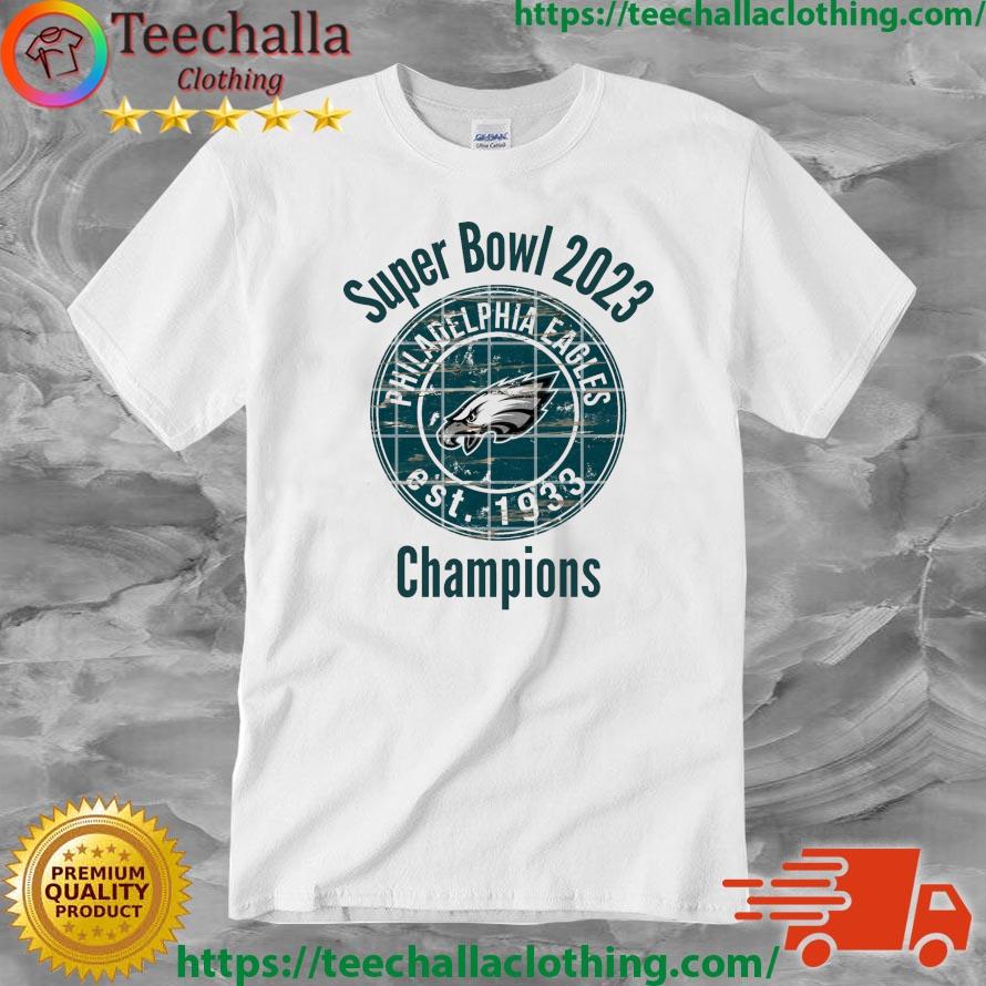 Philadelphia Eagles Est 1933 Super Bowl 2023 Champions shirt