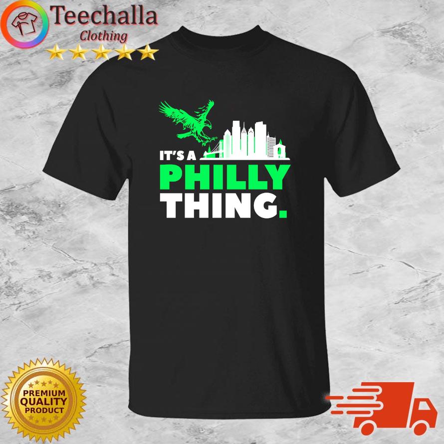 Philadelphia Eagles It’s A Philly Thing Sweatshirt