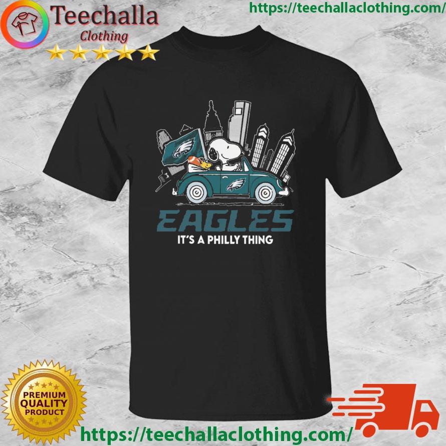 Philadelphia Eagles Snoopy And Woodstock Driver Car LVII Super Bowl It's A Philly Thing shirt